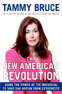 The New American Revolution: Using the Power of the Individual to Save Our Nation from Extremists