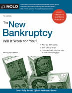 The New Bankruptcy: Will It Work for You?