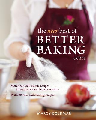 The New Best of Betterbaking.com - Goldman, Marcy