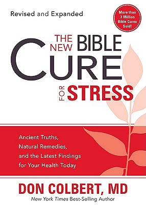 The New Bible Cure for Stress - Colbert, MD Don