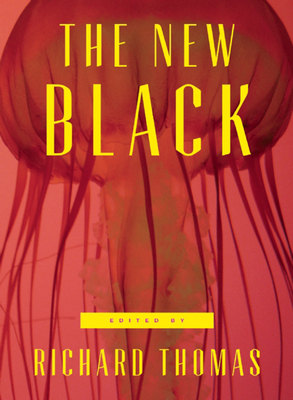 The New Black - Thomas, Richard (Editor), and Evenson, Brian, and Percy, Benjamin