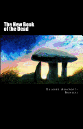 The New Book of the Dead: The Initiate's Path Into the Light