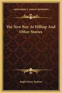The New Boy at Hilltop and Other Stories