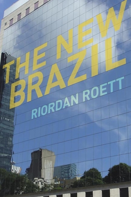 The New Brazil - Roett, Riordan