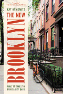 The New Brooklyn: What It Takes to Bring a City Back