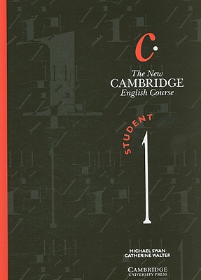 The New Cambridge English Course 1 - Swan, Michael, and Walter, Catherine