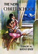 The New Chalet School - Brent-Dyer, Elinor M.