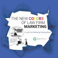 The New Colors of Law Firm Marketing: The B2B Marketing Coloring Book