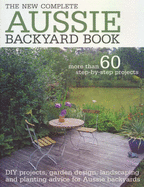 The New Complete Aussie Backyard Book