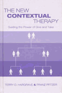The new contextual therapy: guiding the power of give and take