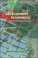 The New Development Economics: Post Washington Consensus Neoliberal Thinking