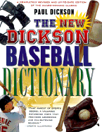 The New Dickson Baseball Dictionary - Dickson, Paul, Mr.