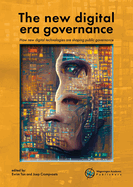 The new digital era governance: How new digital technologies are shaping public governance
