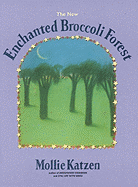 The New Enchanted Broccoli Forest - Katzen, Mollie