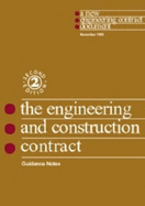 The New Engineering Contract: Guidance Notes: Engineering and Construction Contract. Guidance Notes