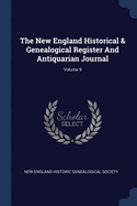 The New England Historical & Genealogical Register and Antiquarian Journal; Volume 10
