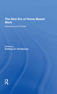 The New Era Of Homebased Work: Directions And Policies
