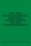 The New Evangelization: Pastoral Reflections on the Commandments