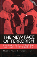 The New Face of Terriorism: Threats from Weapons of Mass Destruction