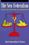 The New Federalism: Can the States Be Trusted? Volume 443