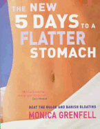 The New Five Days to a Flatter Stomach: Beat the Bulge and Banish Bloating