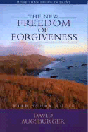 The New Freedom of Forgiveness