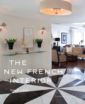 The New French Interior - Baird, Penny Drue