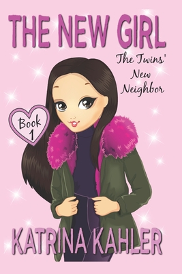 The New Girl-Book 1: The Twins' New Neighbor - Campbell, Kaz (Editor), and Kahler, Katrina