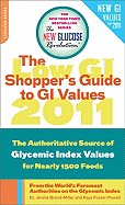 The New Glucose Revolution Shopper's Guide to GI Values: The Authoritative Source of Glycemic Index Values for More Than 1,200 Foods