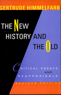 The New History and the Old: Critical Essays and Reappraisals, Revised Edition