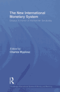 The New International Monetary System: Essays in honour of Alexander Swoboda