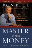 The New Master Your Money: A Step-By-Step Plan for Gaining and Enjoying Financial Freedom