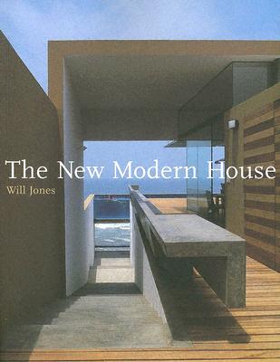 The New Modern House - Jones, Will
