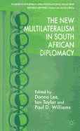 The New Multilateralism in South African Diplomacy