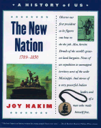 The New Nation: 1789-1850 - Hakim, Joy