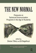 The New Normal: Pressures on Technical Communication Programs in the Age of Austerity