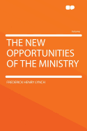 The New Opportunities of the Ministry