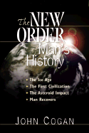 The New Order of Man's History