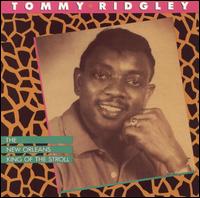 The New Orleans King of the Stroll - Tommy Ridgley