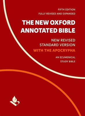 The New Oxford Annotated Bible with Apocrypha: New Revised Standard Version - Coogan, Michael (Editor), and Brettler, Marc (Editor), and Newsom, Carol (Editor)