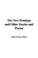 The New Penelope and Other Stories and Poems