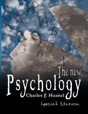 The New Psychology - Special Edition - Haanel, Charles F