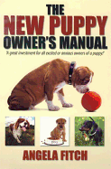 The New Puppy Owner's Manual