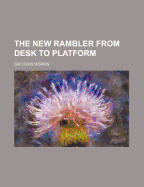 The New Rambler: From Desk to Platform