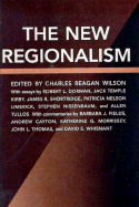 The New Regionalism - Wilson, Charles Reagan (Editor), and Griffler, Keith