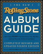 The New Rolling Stone Album Guide: Completely Revised and Updated 4th Edition - Brackett, Nathan, and Hoard, Christian, and Rolling Stone Magazine (Creator)