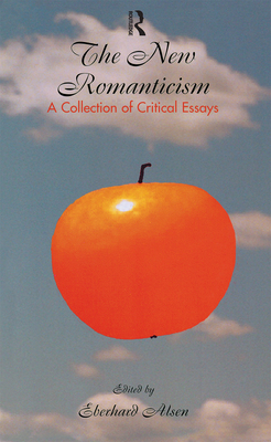 The New Romanticism: American Fiction Since 1950 - Alsen, Eberhard (Editor)