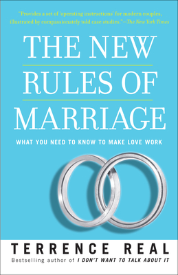 The New Rules of Marriage: What You Need to Know to Make Love Work - Real, Terrence
