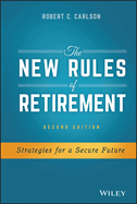 The New Rules of Retirement: Strategies for a Secure Future