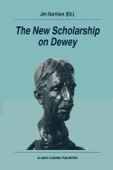 The New Scholarship on Dewey